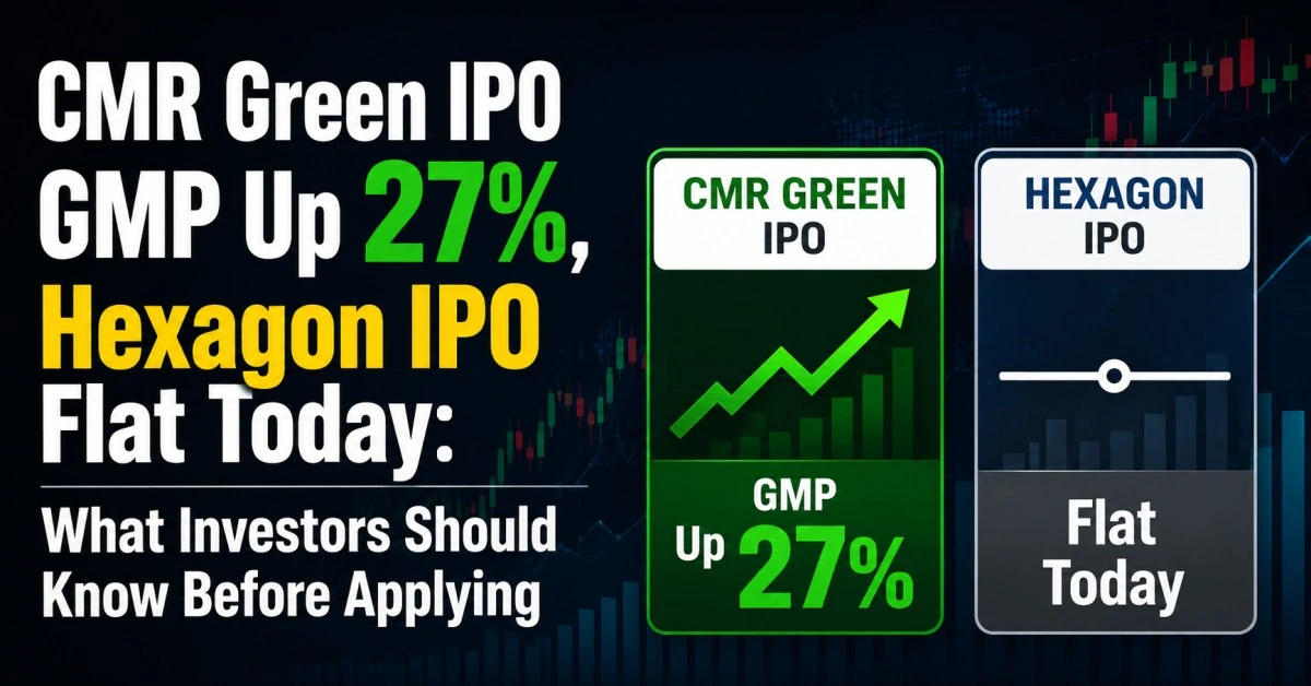 CMR Green IPO GMP Up 27%, Hexagon IPO Flat Today: What Investors Should Know Before Applying